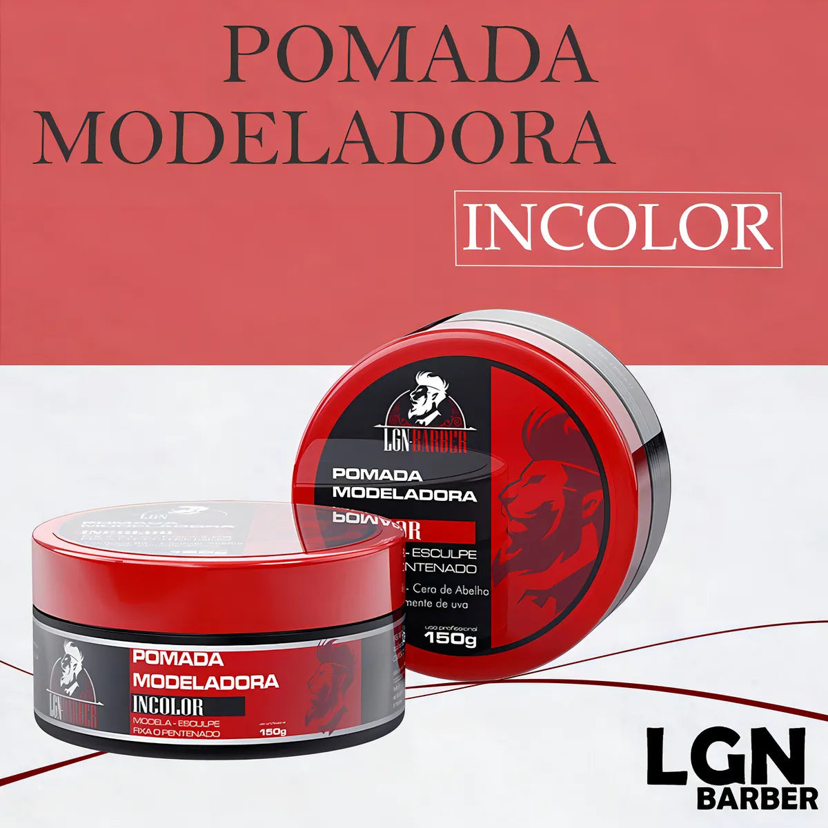 Pomada Modeladora Incolor 150g Lgn Barber Alta Fixação com Vitamina B5